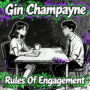 Gin Champayne - Rules Of Engagement